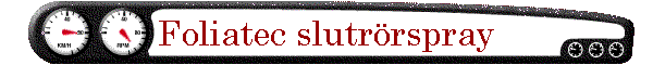 Foliatec slutr�rspray