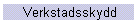 Verkstadsskydd