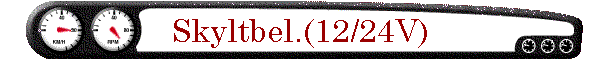Skyltbel.(12/24V)
