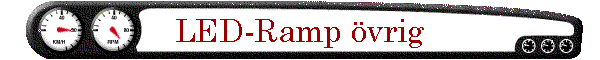 LED-Ramp övrig