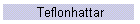 Teflonhattar