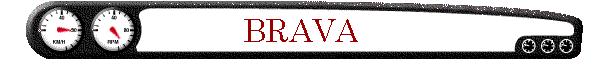 BRAVA