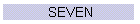 SEVEN