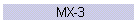 MX-3