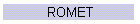 ROMET