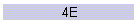 4E