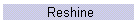 Reshine